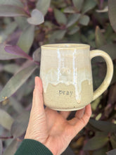 Load image into Gallery viewer, Second- Cream Pray Mug 16oz
